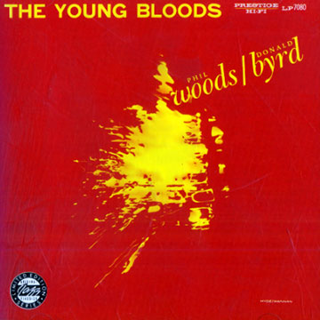 The young bloods,Donald Byrd , Phil Woods
