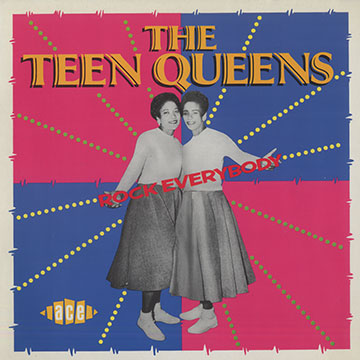 Rock everybody, The Teen Queens