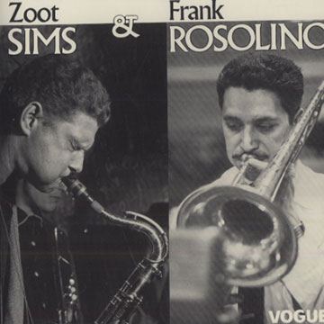 Zoot Sims & Frank Rosolino,Frank Rosolino , Zoot Sims