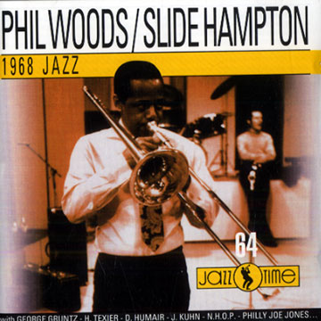 1968 Jazz,Slide Hampton , Phil Woods