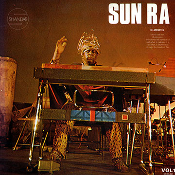 Sun Ra volume 1- Nuits de la Fondation Maeght, Sun Ra