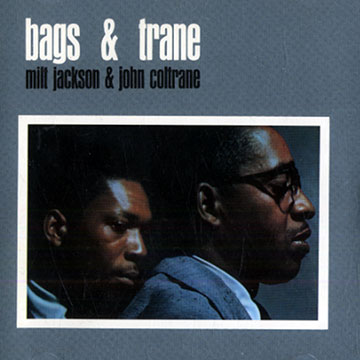 bags & trane,John Coltrane , Milt Jackson