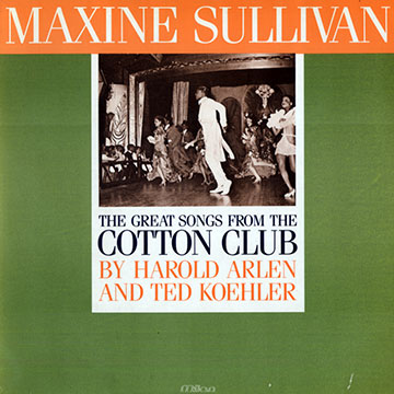 The Cotton club song's,Maxine Sullivan