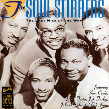 The last mile of the way, The Soul Stirrers