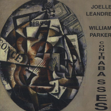 Contrabasses,Joelle Landre , William Parker