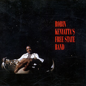 Free State Band,Robin Kenyatta