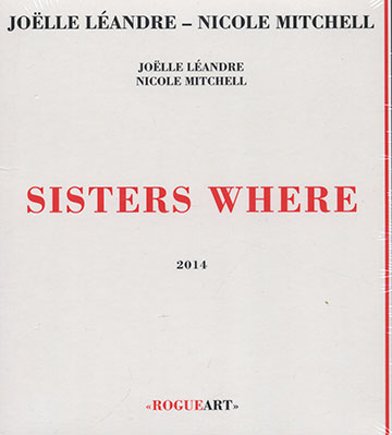 Sisters where,Joelle Landre , Nicole Mitchell