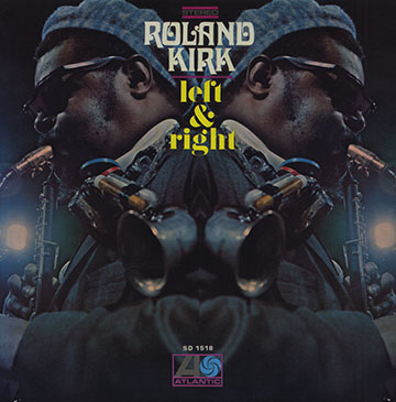 Left & Right,Roland Rahsaan Kirk