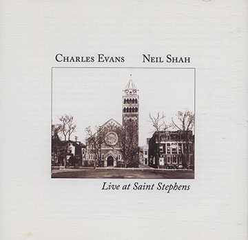 Live at Saint Stephens,Charles  Evans , Neil Shah