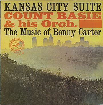 Kansas City Suite - The music of Benny Carter,Count Basie