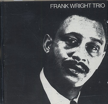 FRANK WRIGHT TRIO,Frank Wright