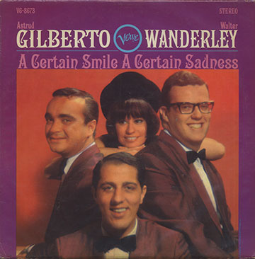 A Certain Smile A Certain Sadness,Astrud Gilberto , Walter Wanderley