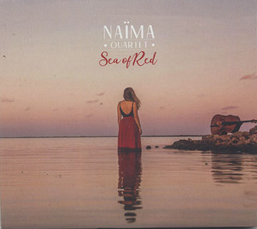 Sea of Red - NAIMA quartet,Naima Girou