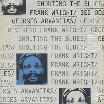 SHOUTING THE BLUES,Georges Arvanitas , Frank Wright