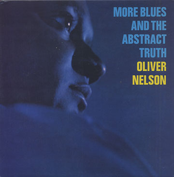 MORE BLUES AND THE ABSTRACT TRUTH,Oliver Nelson