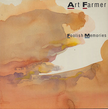 Foolish Memories,Art Farmer