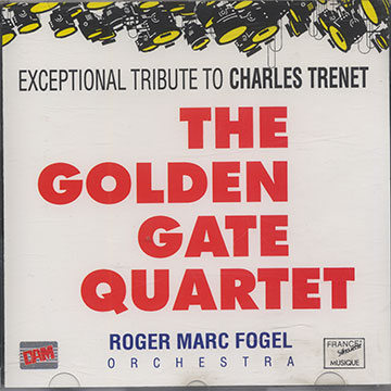 Exceptional Tribute To Charles Trenet, The Golden Gate Quartet