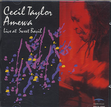 Amewa Live at Sweet Basil,Cecil Taylor