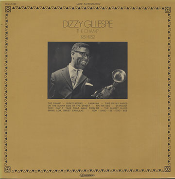 THE CHAMP 1951-1952,Dizzy Gillespie