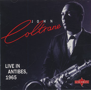 LIVE IN ANTIBES, 1965,John Coltrane
