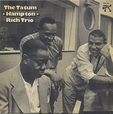 The Tatum.Hampton.Rich Trio,Lionel Hampton , Buddy Rich , Art Tatum