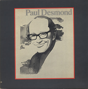 Paul Desmond,Paul Desmond