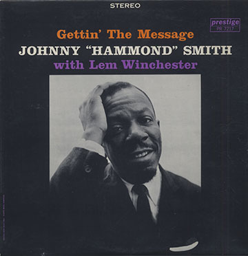 Gettin' The Message,Johnny 'hammond' Smith