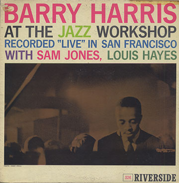 At The Jazz Workshop,Barry Harris