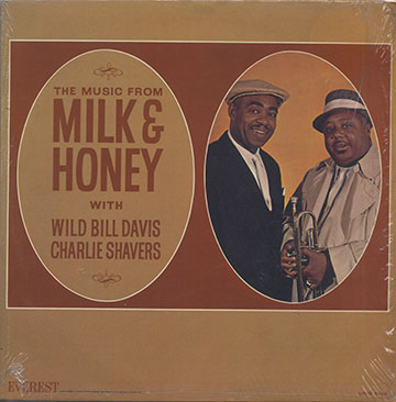 The music from Milk & Honey,Wild Bill Davis , Charlie Shavers