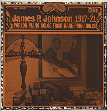 James P.Johnson 1917-1921,James P. Johnson