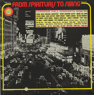 From Spirituals To Swing  Carnegie hall concerts,Count Basie , Sidney Bechet , Buck Clayton , Benny Goodman , Meade Lux Lewis , Lester Young