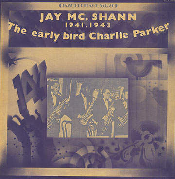 The Early Bird Charlie Parker,Jay McShann