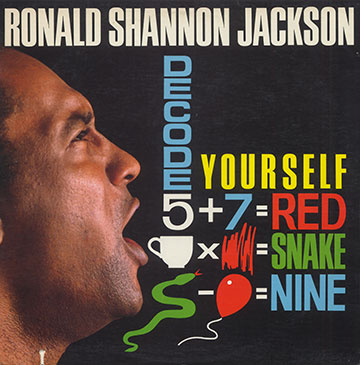 Decode Yourself ,Ronald Shannon Jackson