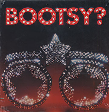 Bootsy ?,  Bootsy's Rubber Band