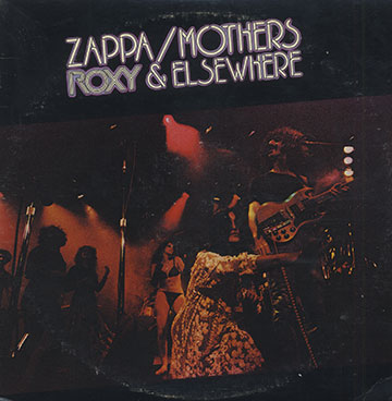 Roxy & elsewhere,Frank Zappa