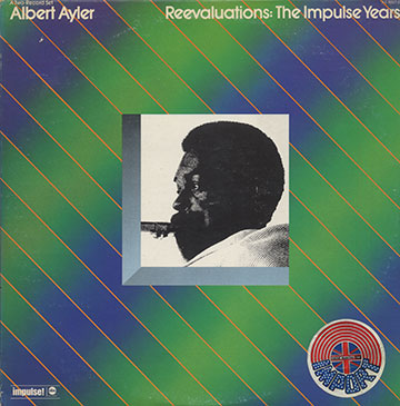 Reevaluations: The Impulse Years,Albert Ayler