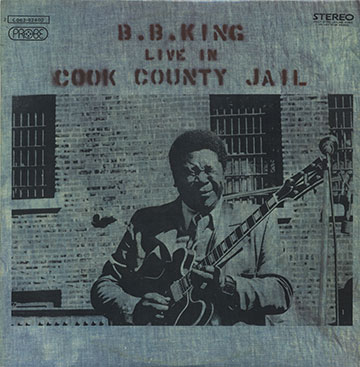 Live in Cook County Jail,B.B. King