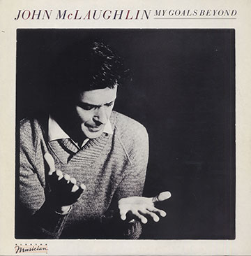 My Goals Beyond ,John McLaughlin