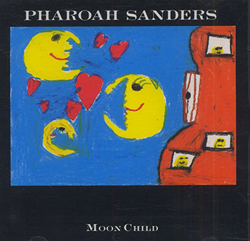 Moon Child,Pharoah Sanders