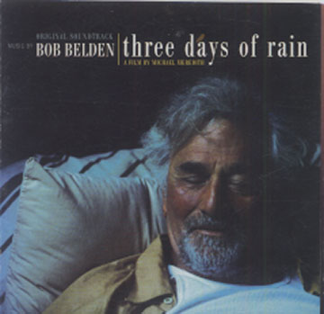 Three Days Of Rain,Bob Belden