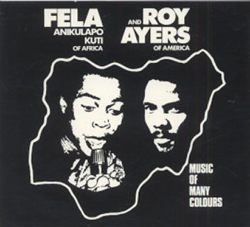 Music Of Many Colours,Roy Ayers , Fela Ransome Kuti