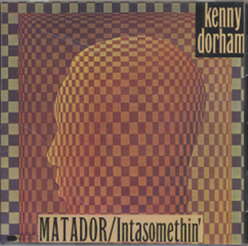 Matador / Inta Somethin',Kenny Dorham