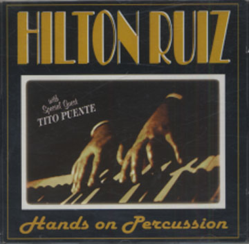 Hands On Percussion,Hilton Ruiz