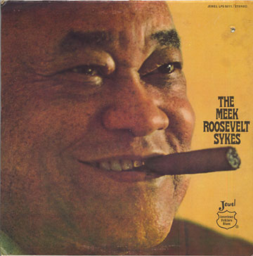The Meek Roosevelt Sykes,Roosevelt Sykes