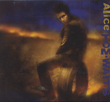 Alice,Tom Waits