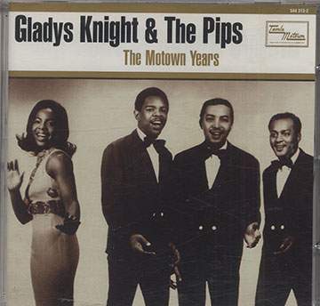 The Motown Years,Gladys Knight ,  The Pips
