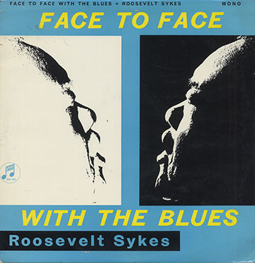 Face to Face with the blues ,Roosevelt Sykes