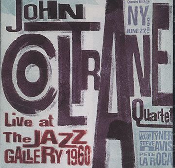 Live at The JAZZ GALERY 1960,John Coltrane