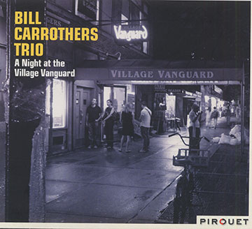 A Night at the Village Vanguard,Bill Carrothers