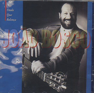 Na Onda Que Balana,Joao Bosco